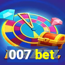 007 bet